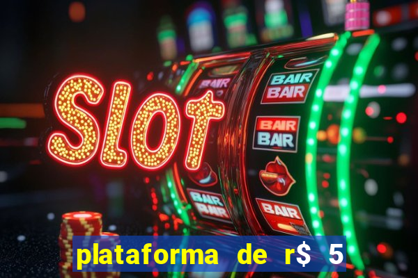 plataforma de r$ 5 para jogar